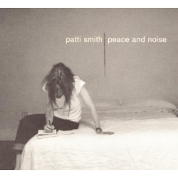 Patti Smith - Peace And Noise